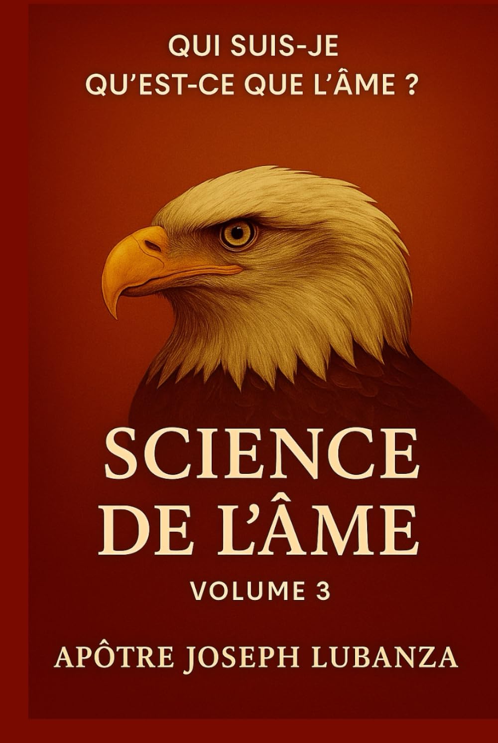 SCIENCE DE L’ÂME: Qu’est-ce que l’Âme ?