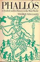 Phallos: A Symbol and Its History in the Male World 082364135X Book Cover
