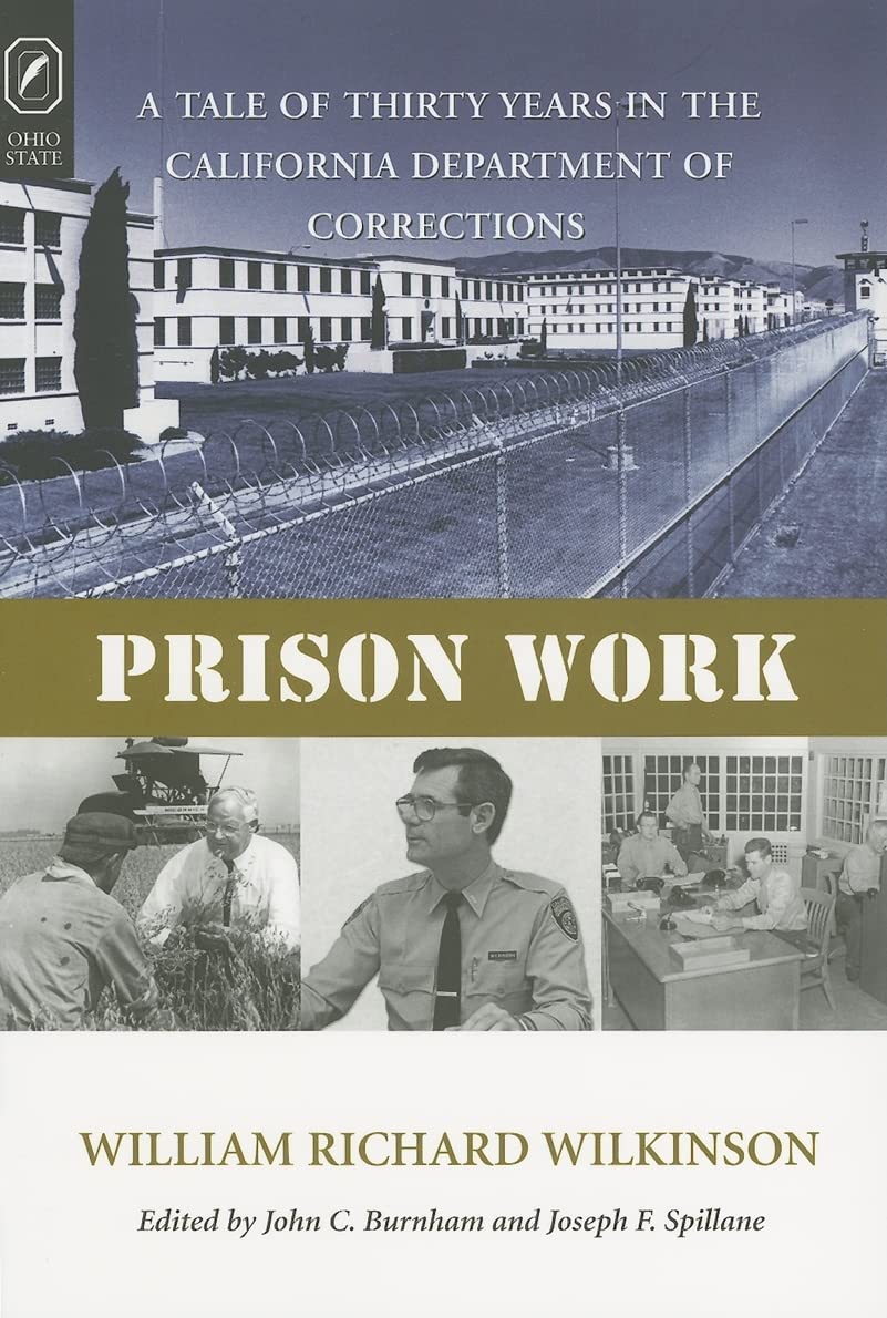 Buy Prison Work: A Tale Of Thirty Years In The California Department Of Corrections (History of Crime And Criminal Justice) — BookShops.in
