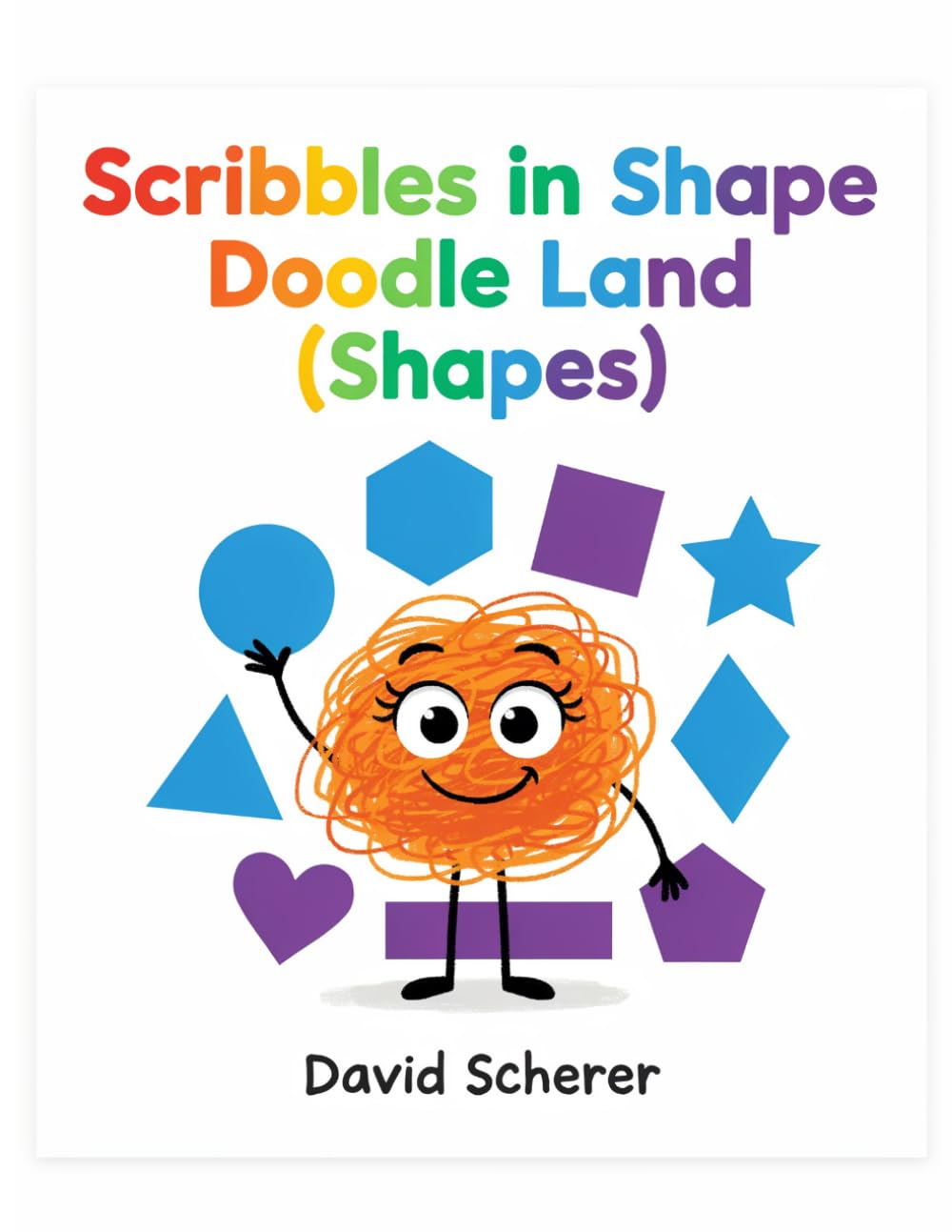 Scribbles in Shape Doodle Land (Shapes) (Scribbles in Learning Doodle Land)