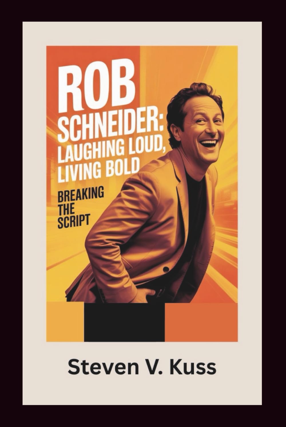Livre audacieux Rob Schneider Laughing Loud récit inspirant
