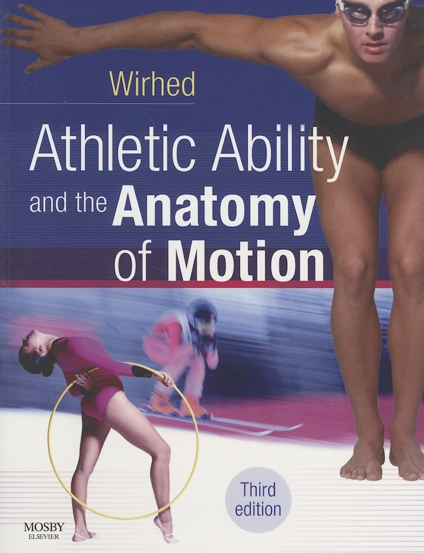 Rolf Wirhed Fil LicAthletic Ability and the Anatomy of Motion