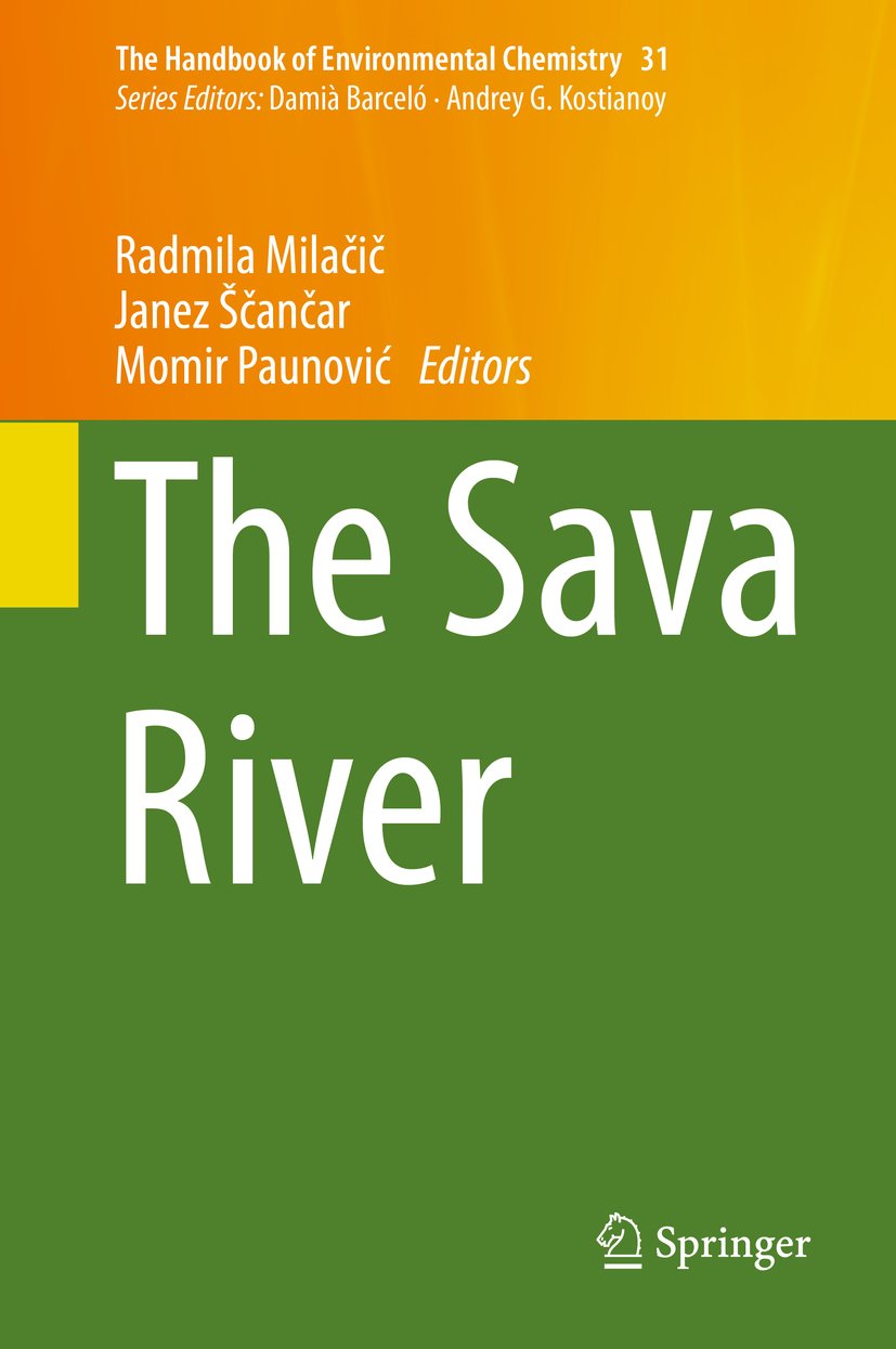 The Sava River (The Handbook of Environmental Chemistry 31)