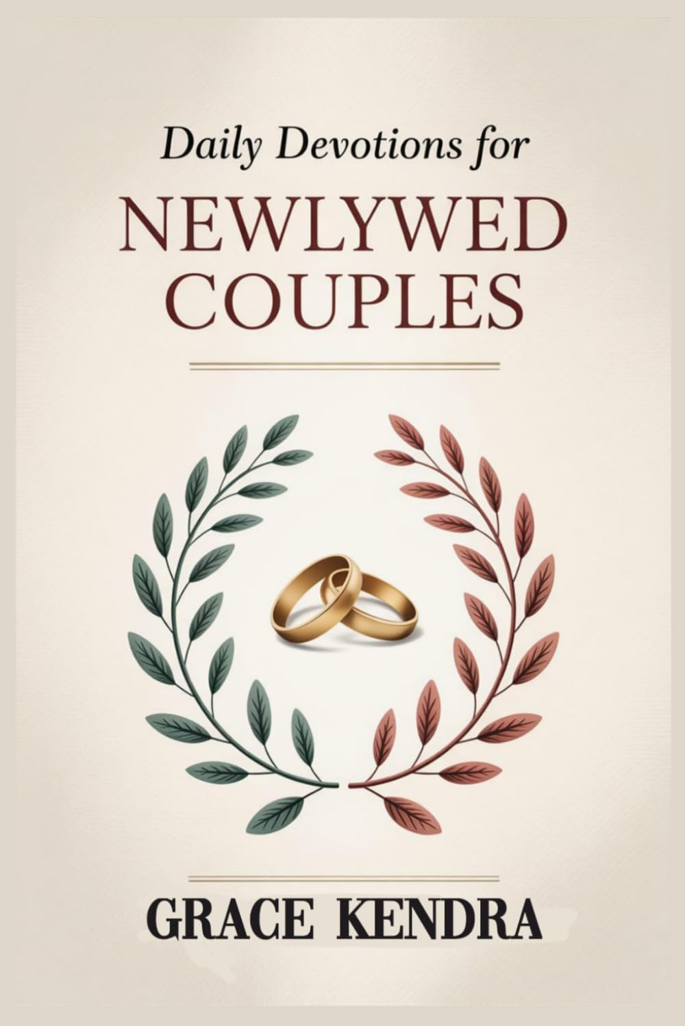 Daily Devotions for Newlywed Couples: Drawing Closer to God and Each Other in Your First Year of Marriage