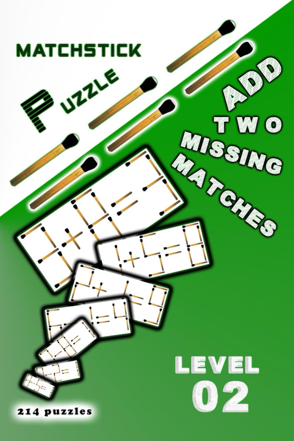 MATCHSTICKS PUZZLE: Add two missing matches