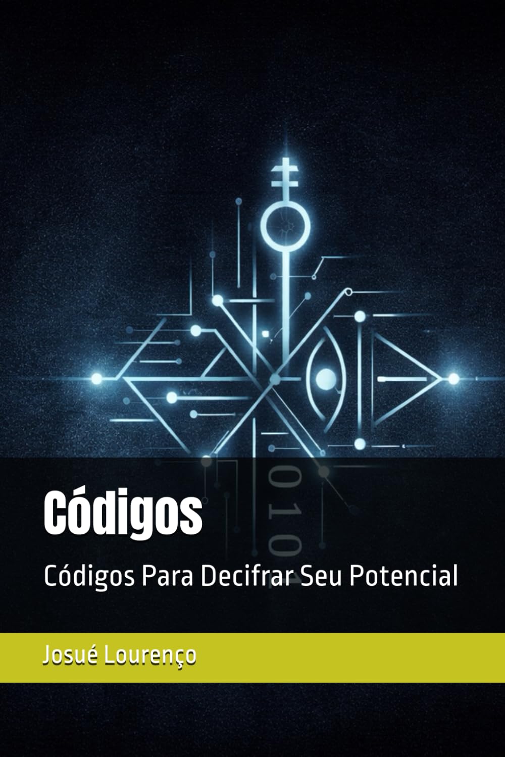 Códigos: Códigos Para Decifrar Seu Potencial: 1 (JESUS JÁ PAGOU)