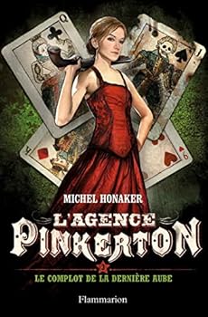 Paperback L'Agence Pinkerton: Le Complot de la dernière aube (3) [French] Book