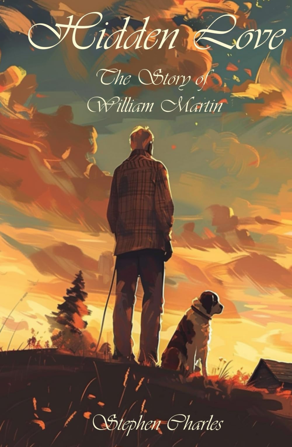 Hidden Love: The Story of William Martin (Martin Family)