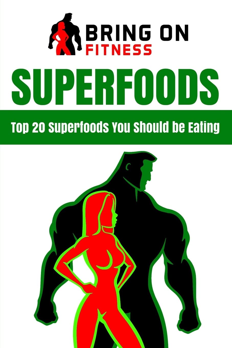 Superfoods: Top 20 Superfoods You Should be Eating