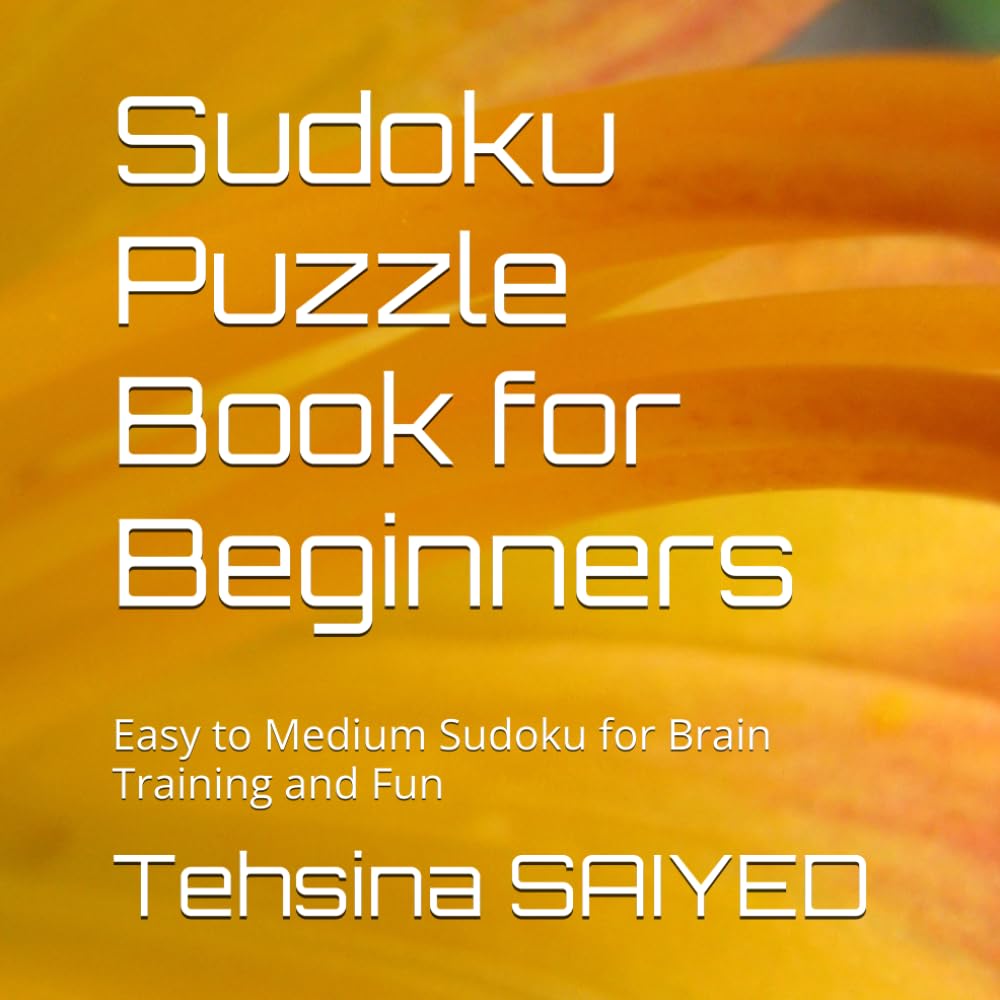 Sudoku Puzzle Book for Beginners: Easy to Medium Sudoku for Brain Training and Fun