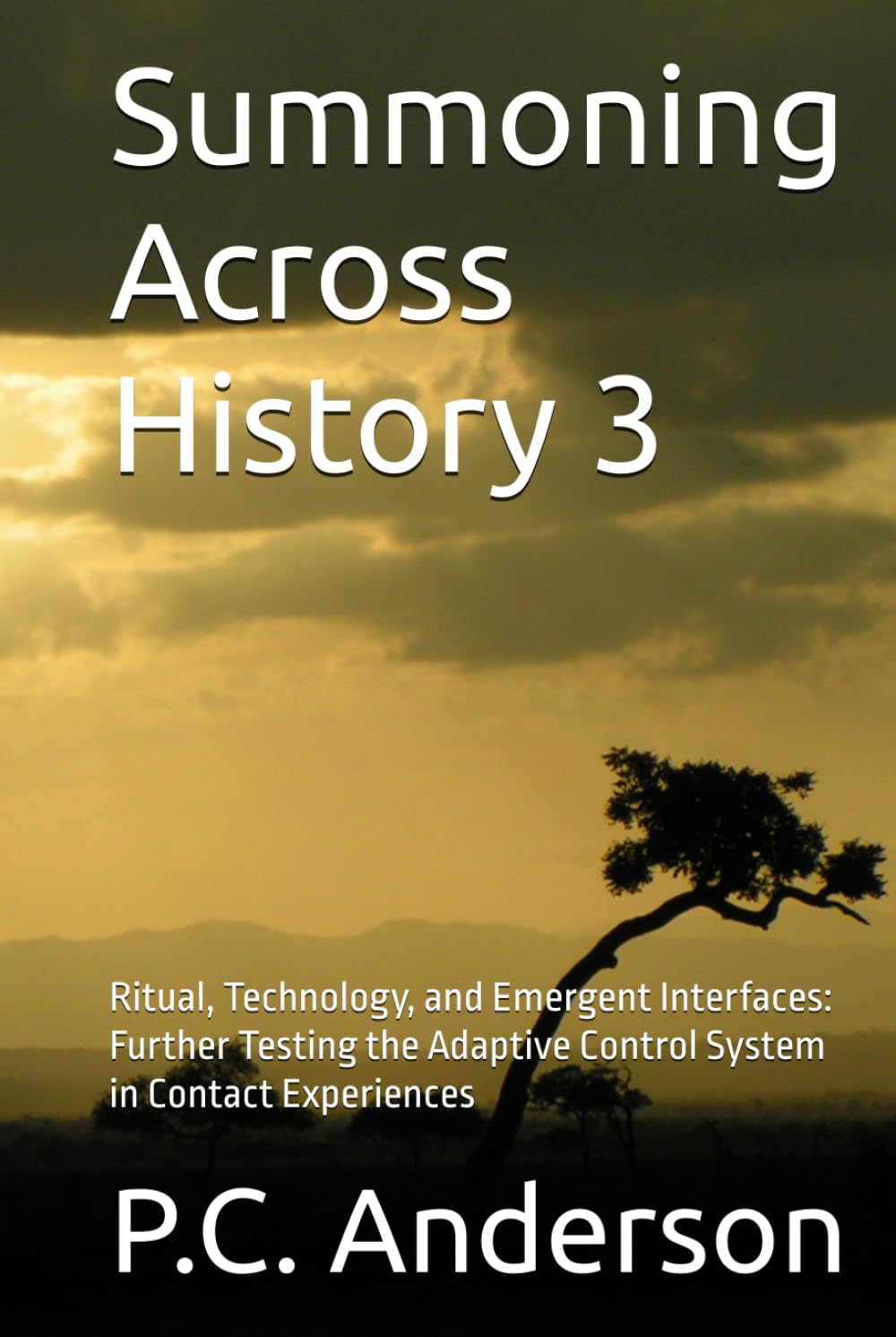 Summoning Across History 3: Ritual, Technology, and Emergent Interfaces: Further Testing the Adaptive Control System in Contact Experiences (From Summoning to Jacques Vallee’s theories)