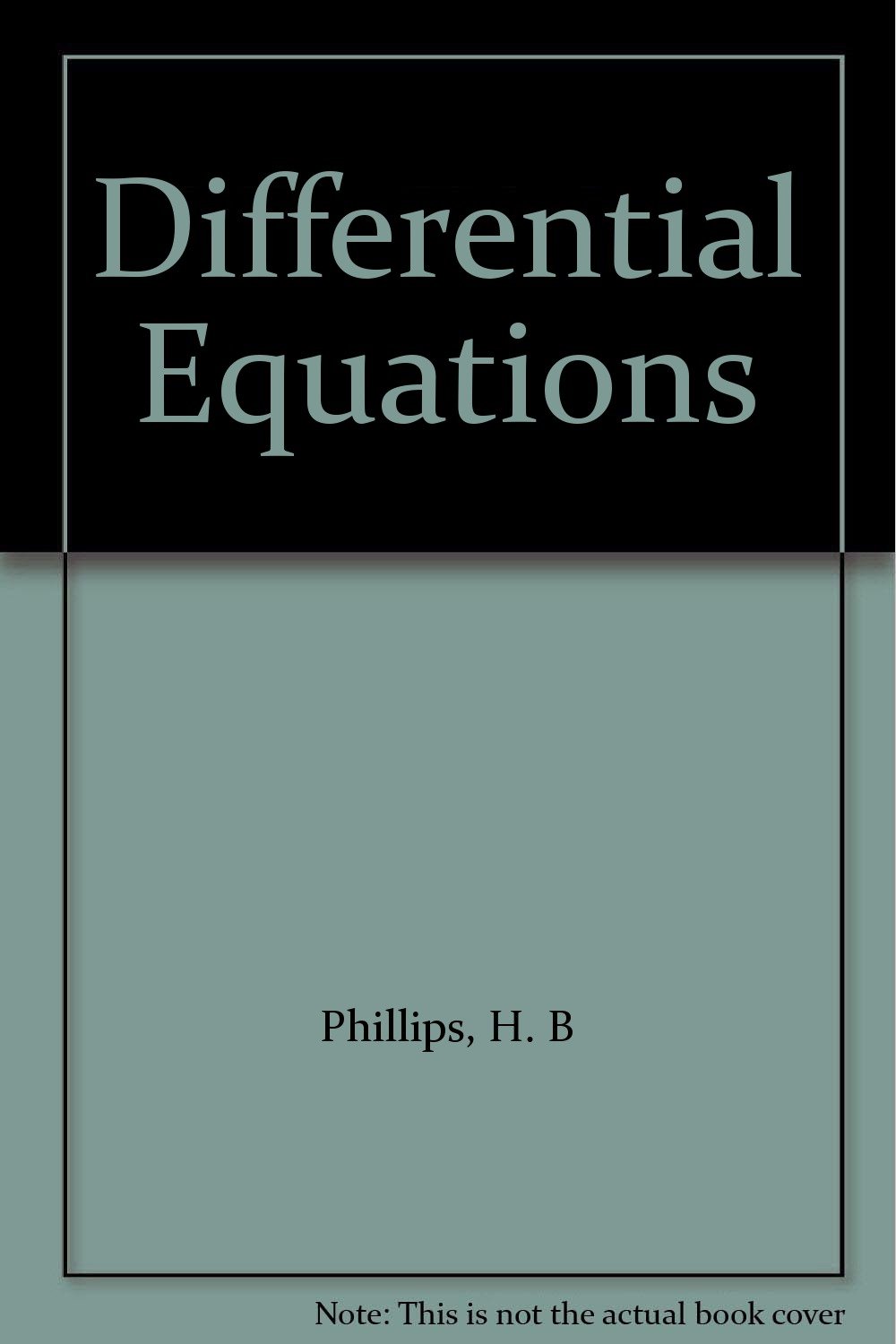 Differential Equations Phillips, H.B. Books