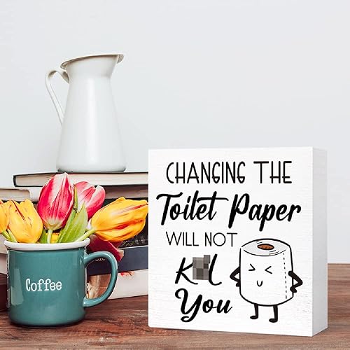 Miniatura 5 de SJNH Divertido letrero de madera para baño, con texto en inglés "Changing the Toilet Paper Will Not Kill You", letrero de bloque de madera