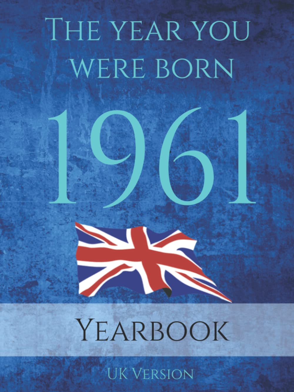 The Year You Were Born 1961: 1961 UK Yearbook. This 88 page A4 book is full of interesting facts and trivia over many topics.