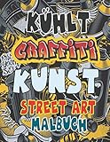 graffiti magazine pdf  kühlt Graffiti Kunst Street Art Malbuch: Bestes Buch mit atemberaubenden Street Art-Grafiken