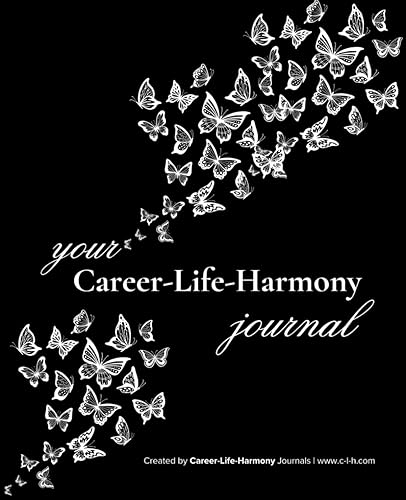 Your Daily Career-Life-Harmony Journal A 30 day Journaling Practice