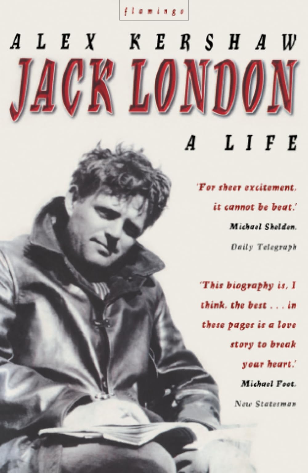 JACK LONDON: A Life