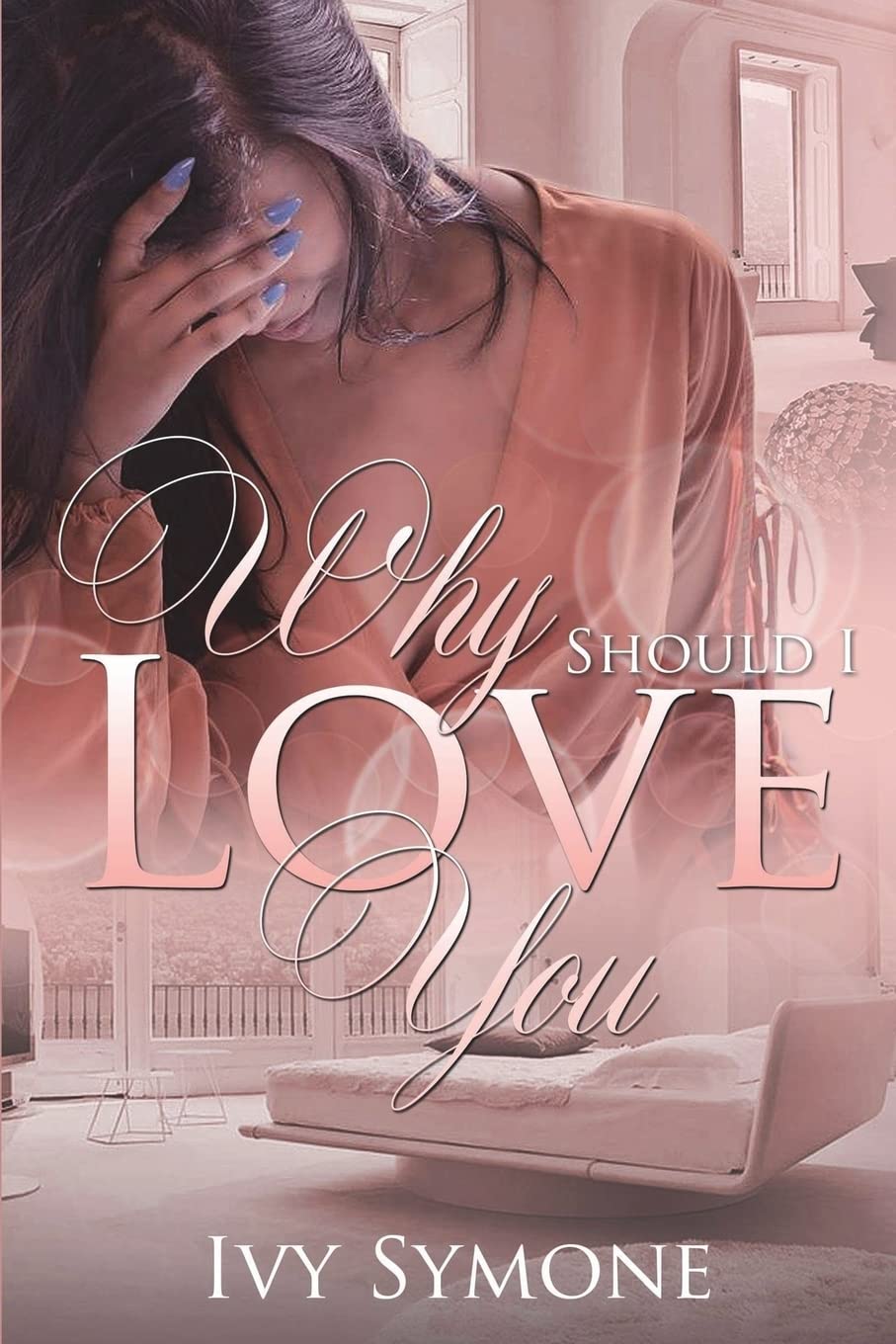 Why Should I Love You?: Volume 1