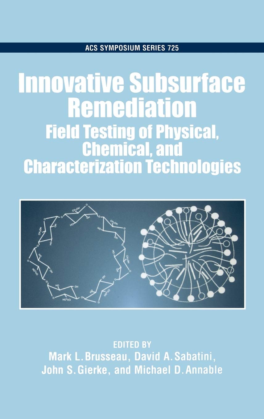 Buy Innovative Subsurface Remediation: Field Testing of Physical, Chemical, and Characterization Technologies — BookShops.in