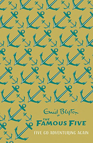 Famous Five: Five Go Adventuring Again 1444941097 Book Cover