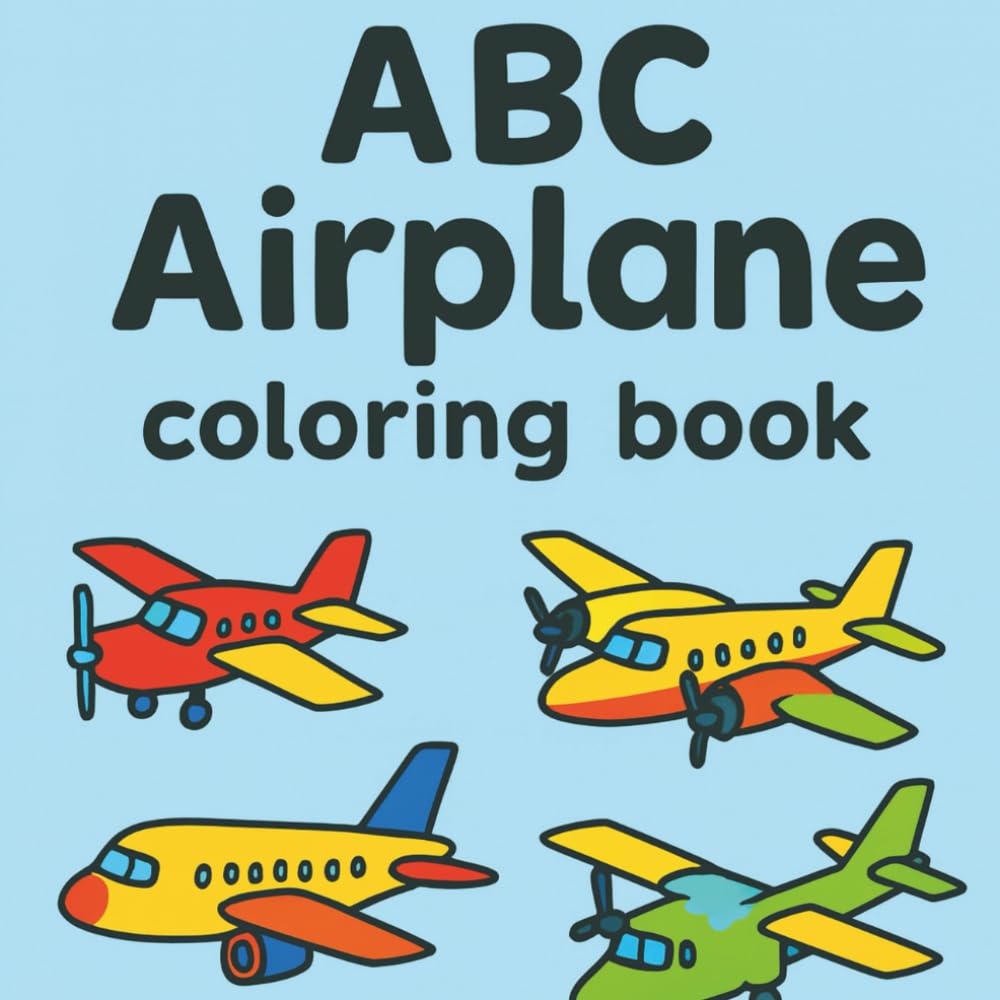 ABC Airplane coloring book: Coloring pages with airplanes and alphabets for children ages 3-8