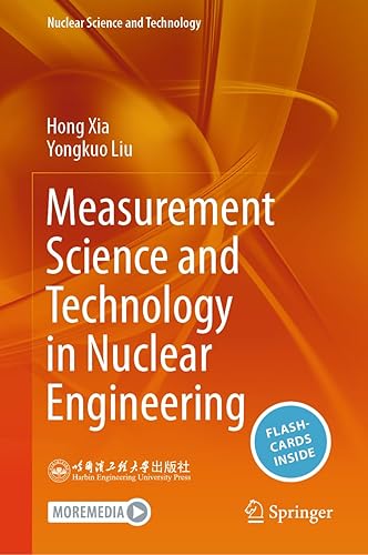 Measurement Science and Technology in Nuclear Engineering: Includes Digital Download (Nuclear Science and Technology)