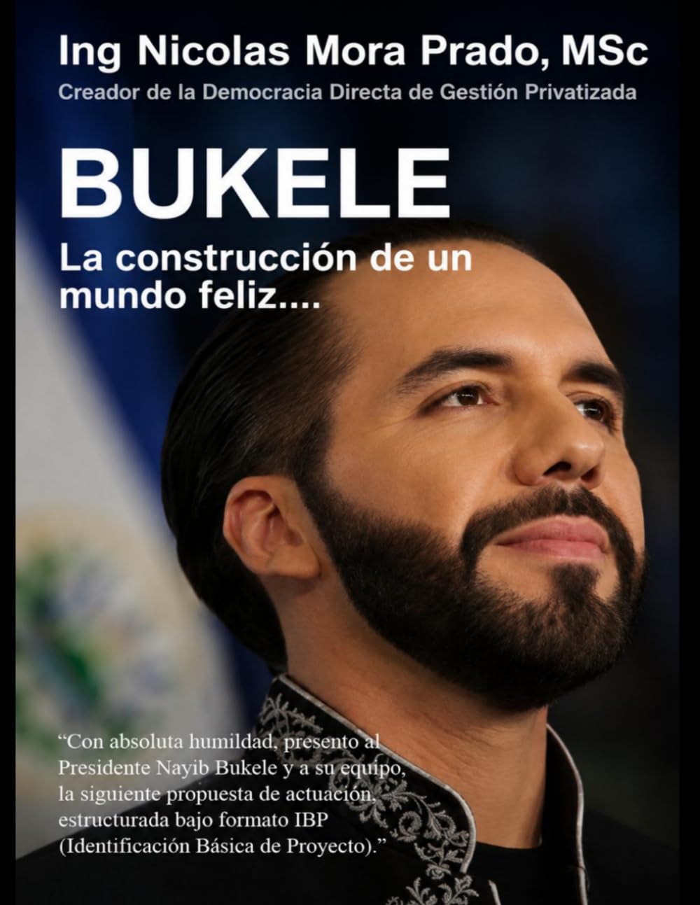 BUKELE: La construcción de un mundo feliz