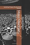  Mass Mentality: Updating Ortega\'s Revolt of the Masses (José Ortega y Gasset)