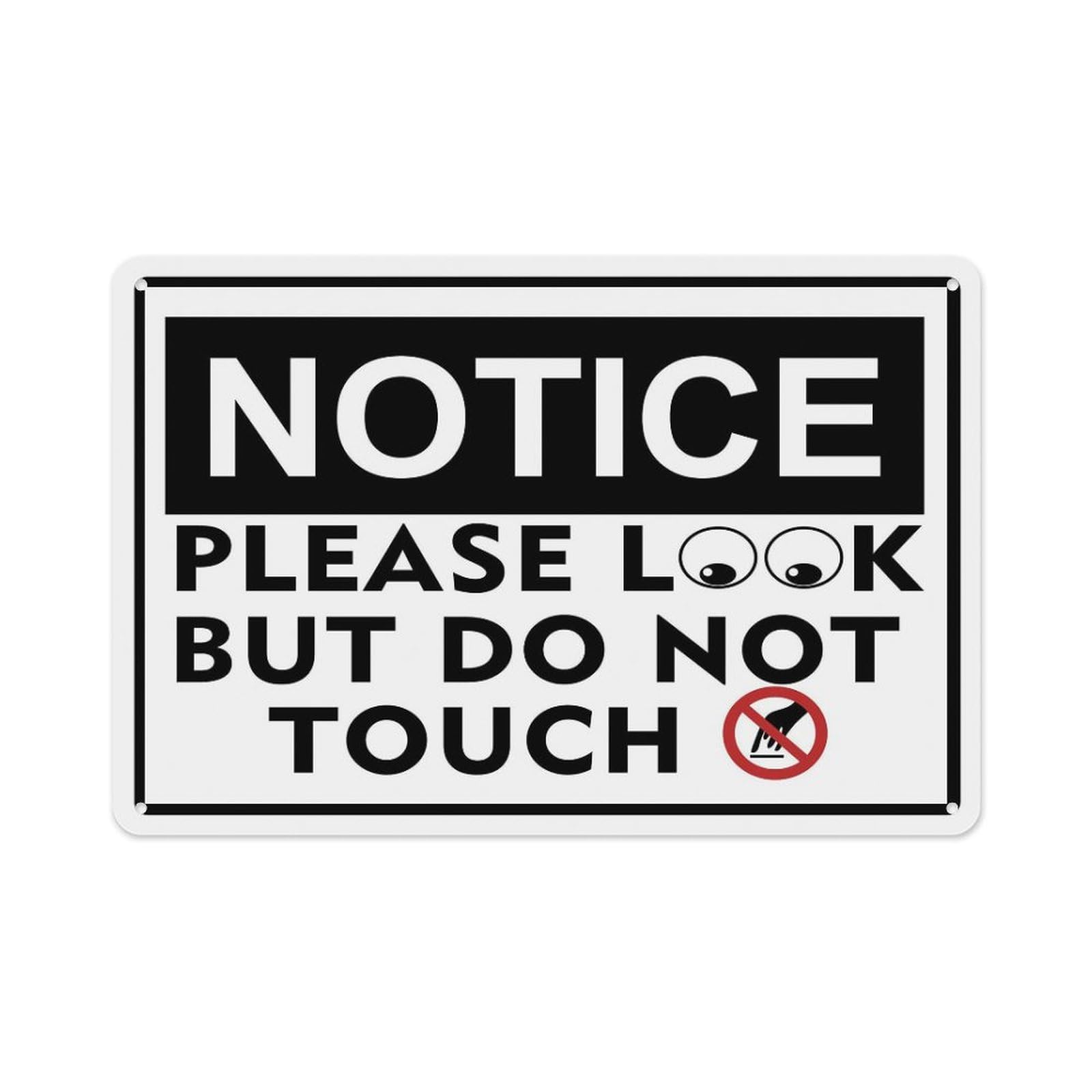 peiyeety Notice Please Look But DoTouch Sign Aluminum Tin Warning Signs for Home Outdoor Garden 8X12 Inches