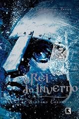 Capa de O rei do inverno - As crônicas de Artur - vol. 1