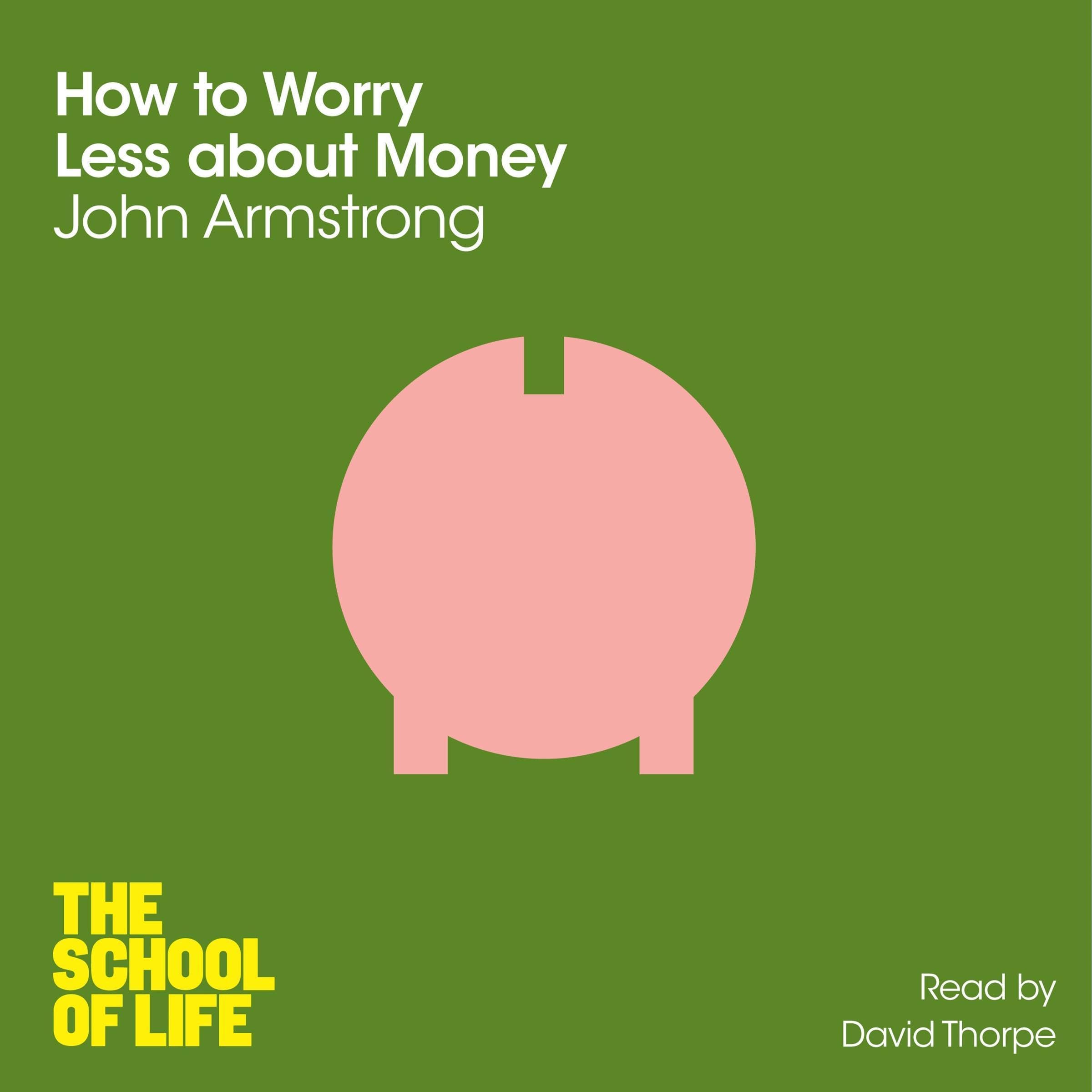 Cover art for How to Worry Less About Money
