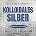 Produktbild Kolloidales Silber: Klänge zur Stärkung des Immunsystems