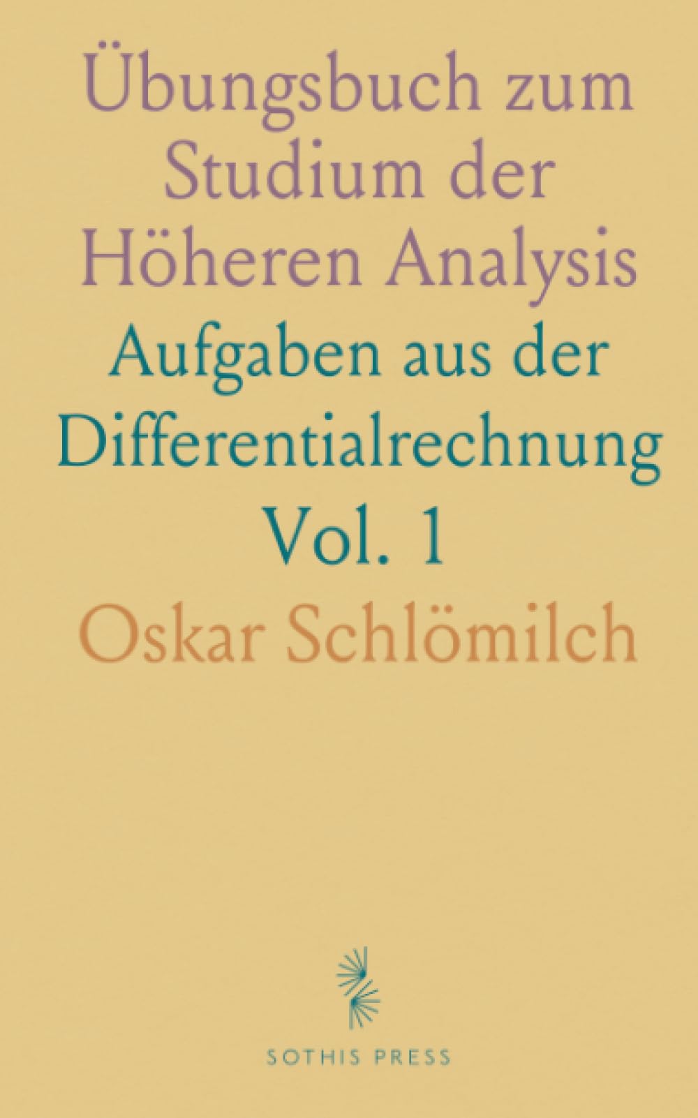 Übungsbuch zum Studium der Höheren Analysis: Aufgaben aus der Differentialrechnung