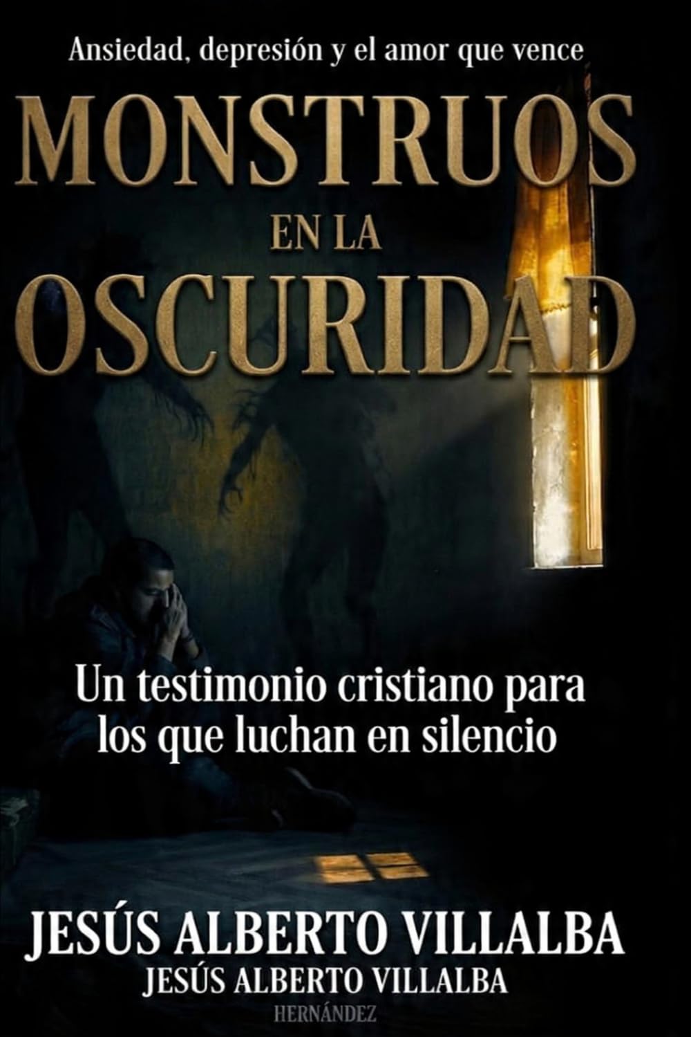 Monstruos en la oscuridad: Ansiedad, depresión y el amor que vence