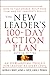 The New Leader's 100-day Action Plan: How to Take Charge, Build Your Team, and Get Immediate Results