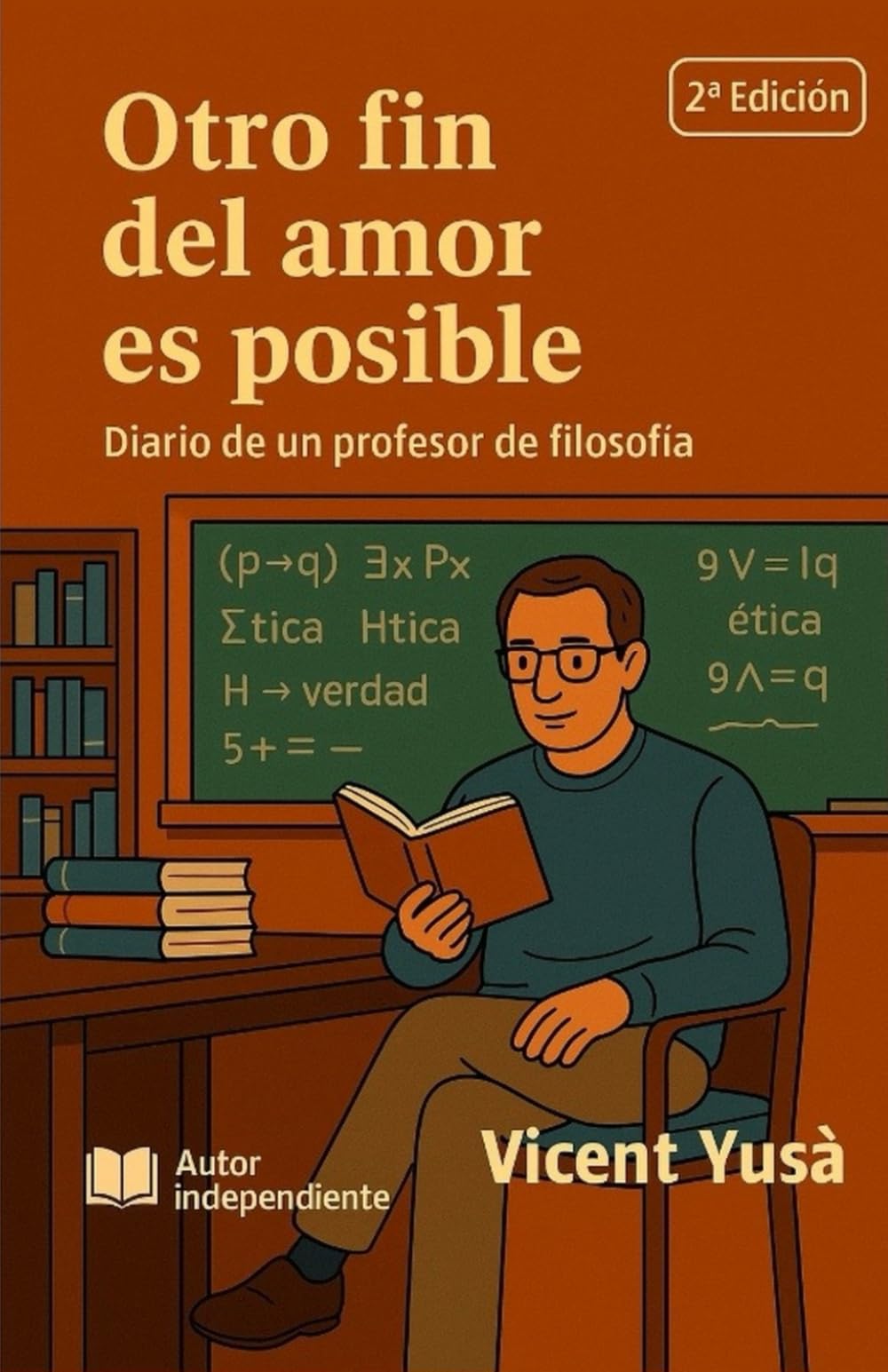 OTRO FIN DEL AMOR ES POSIBLE: Diario de un profesor de filosofía