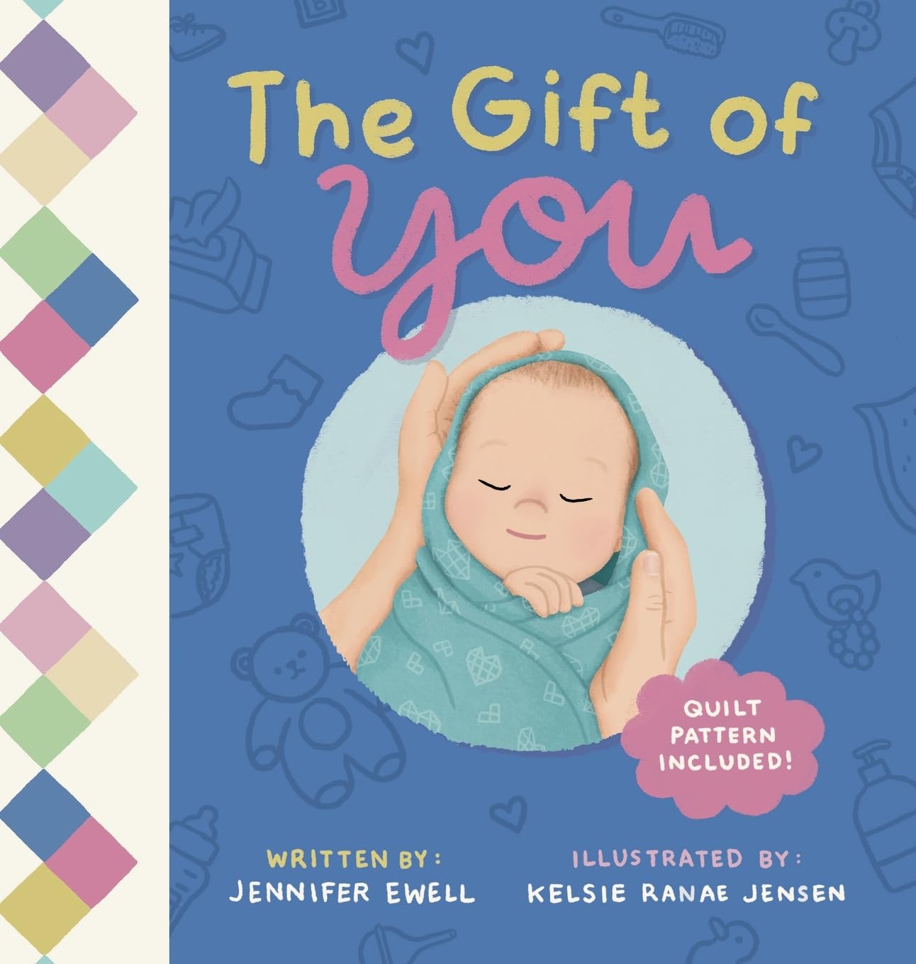 The Gift of You: A Celebration of Each Unique Baby