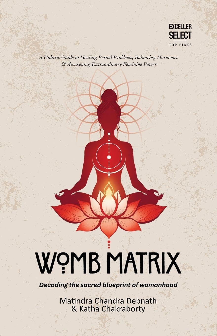 Womb Matrix: Decoding the sacred blueprint of womanhood