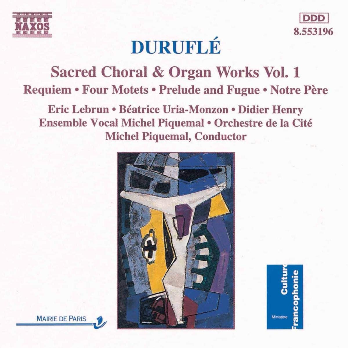 Duruflé: Sacred Choral and Organ Works, Vol.1
