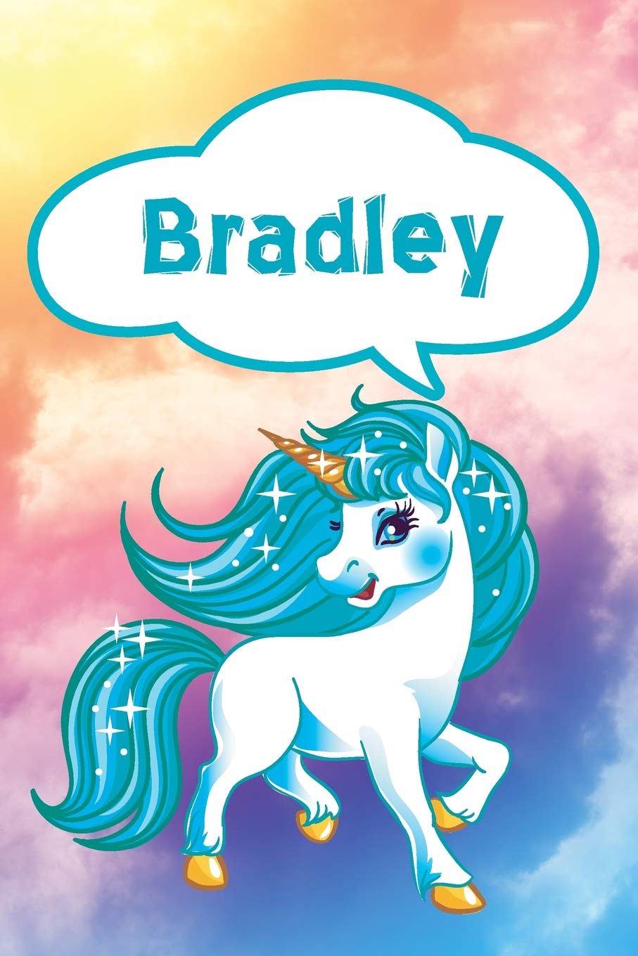 Bradley: Personalized Unicorn Handwriting Practice Paper for Kids Notebook with Dotted Lined Sheets for K-3 Students Featuring 120 Lined Pages 6x9