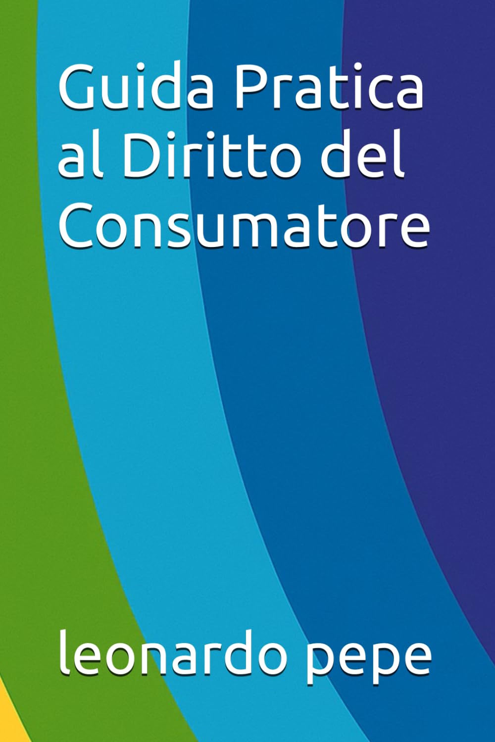 Guida Pratica al Diritto del Consumatore