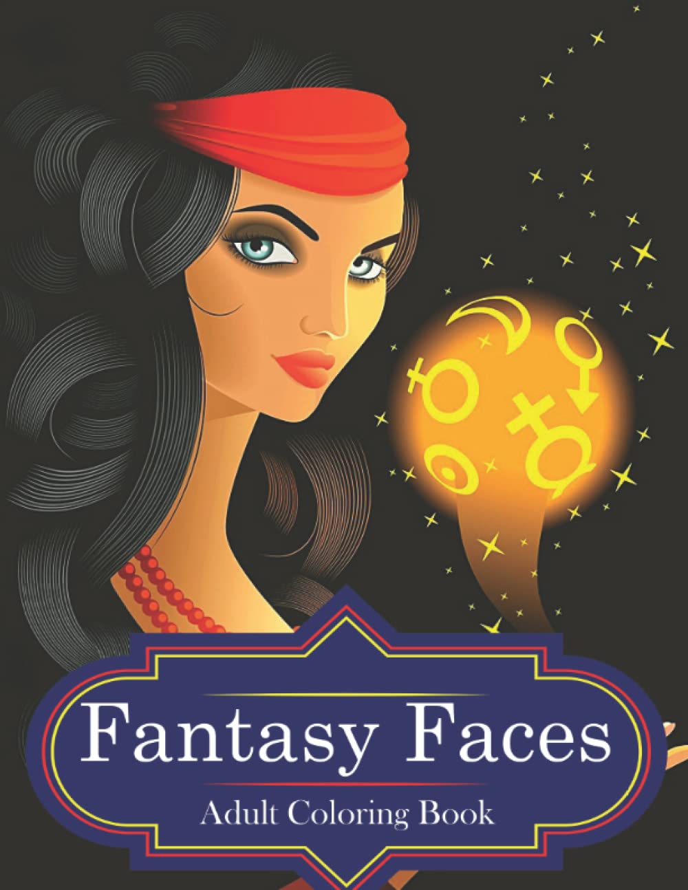 Fantasy Faces Adult Coloring Book: 50 fantasy faces coloring book. (Beautiful Fantasy women Coloring Book)