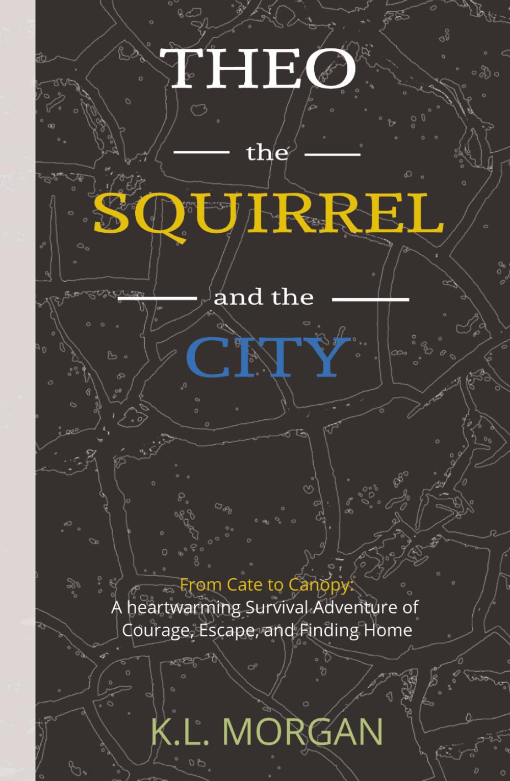 Theo the Squirrel and the City: Early Readers Chapter Book | An Animal Adventure Story