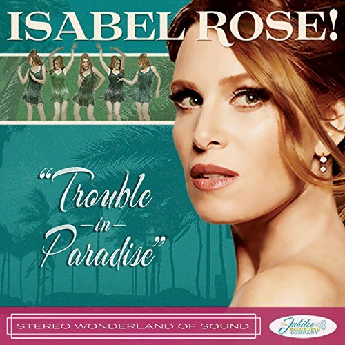 Trouble In Paradise by Isabel Rose Trouble In Paradise by Isabel Rose