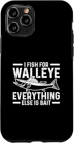 iPhone 11 Pro I Fish For Walleye Fishing Walleye Fisher Case