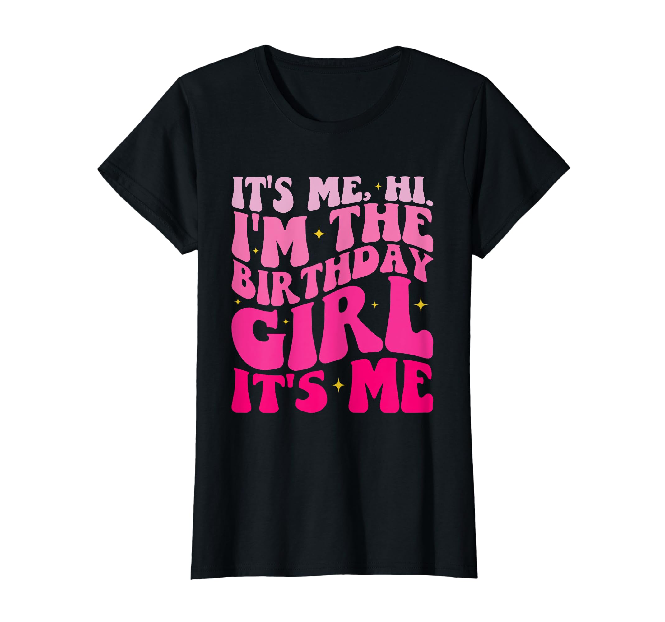 Lovely Birthday Girl PartyIt's Me Hi I'm The Birthday Girl Lovely Birthday Party T-Shirt