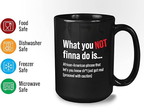 Miniatura 3 de Taza de café sarcasmo de 15 onzas, color negro, con texto en inglés What You Not Finna Do, What You Not Finna Do (What You Not Finna Do)