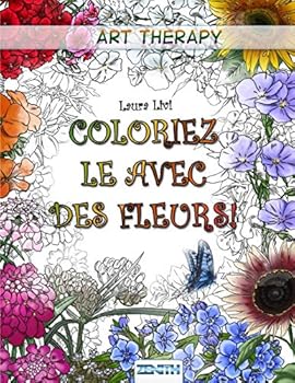 Paperback Coloriez Le Avec Des Fleurs! [French] Book