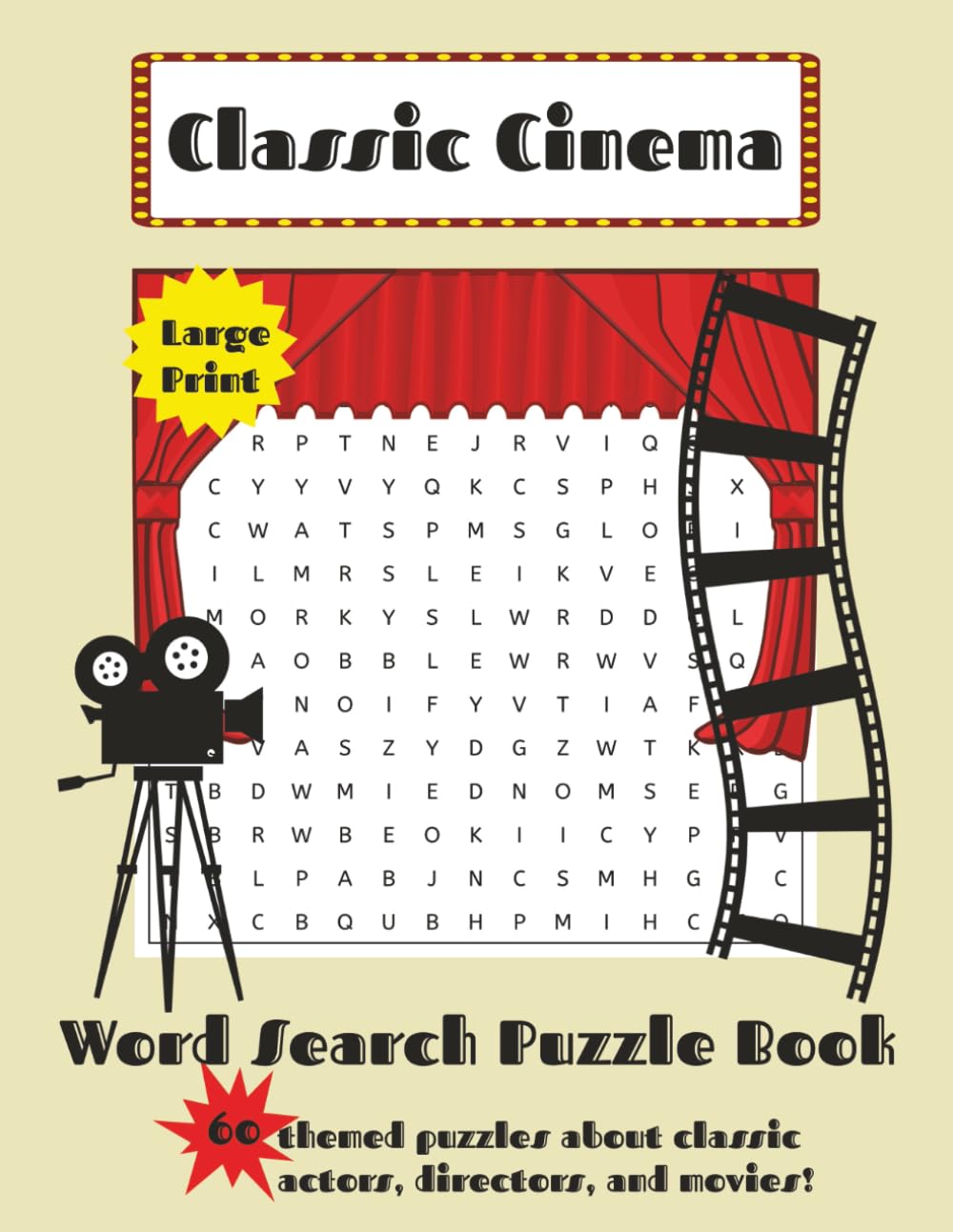 Classic Cinema Word Search Puzzle Book: Word Searches about Hollywood's Golden Age: Actors, Directors, and Films | 8.5 x 11 | Large Print