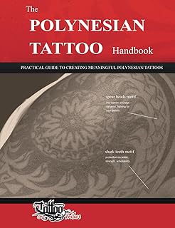 12 West Indian Tattoo Ideas With Cultural Roots 123 The POLYNESIAN TATTOO Handbook: Practical guide to creating meaningful P...